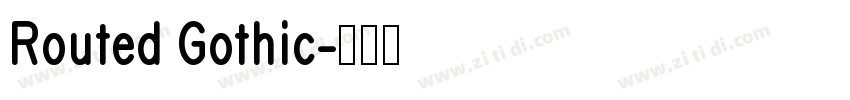 Routed Gothic字体转换 Routed Gothic字体转换